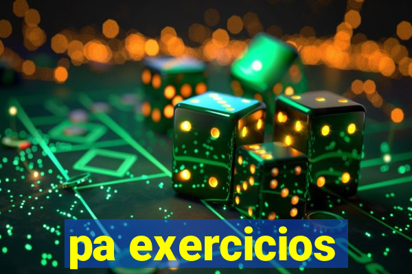 pa exercicios